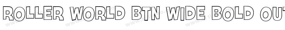 Roller World BTN Wide Bold Out字体转换